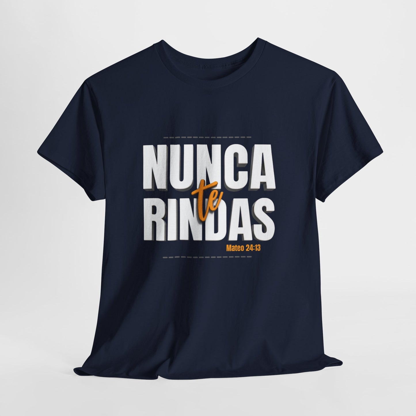 Nunca Te Rindas Christian Faith Tshirt Spanish Version