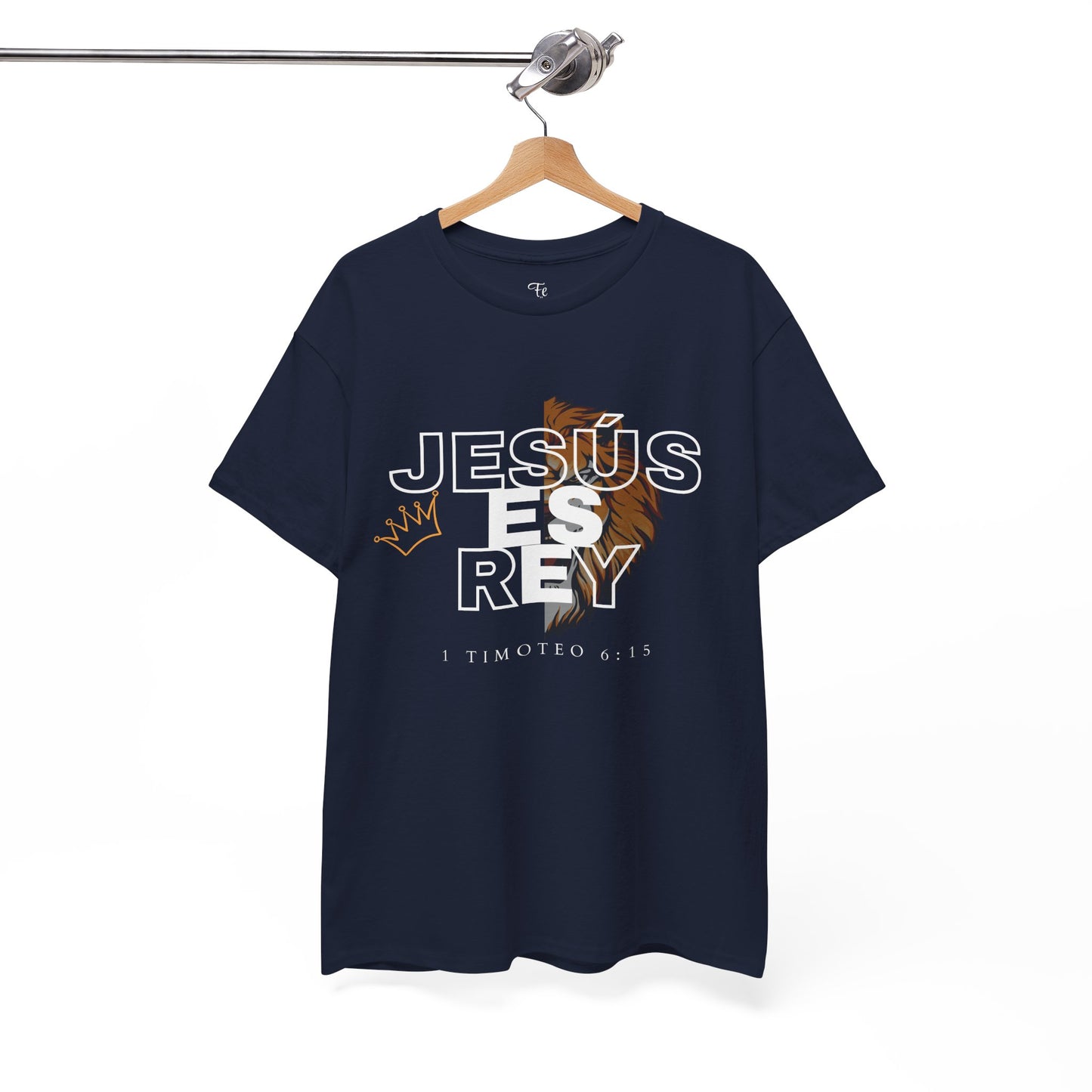 Jesús es Rey  Camisa cristiana — 1 Timoteo 6:15