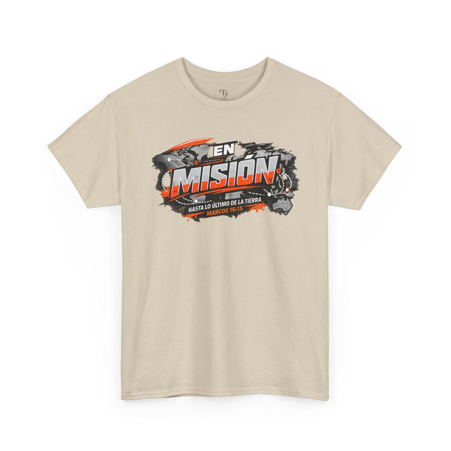 En Misión hasta lo último de la Tierra- Christian Faith Tshirt Spanish Version