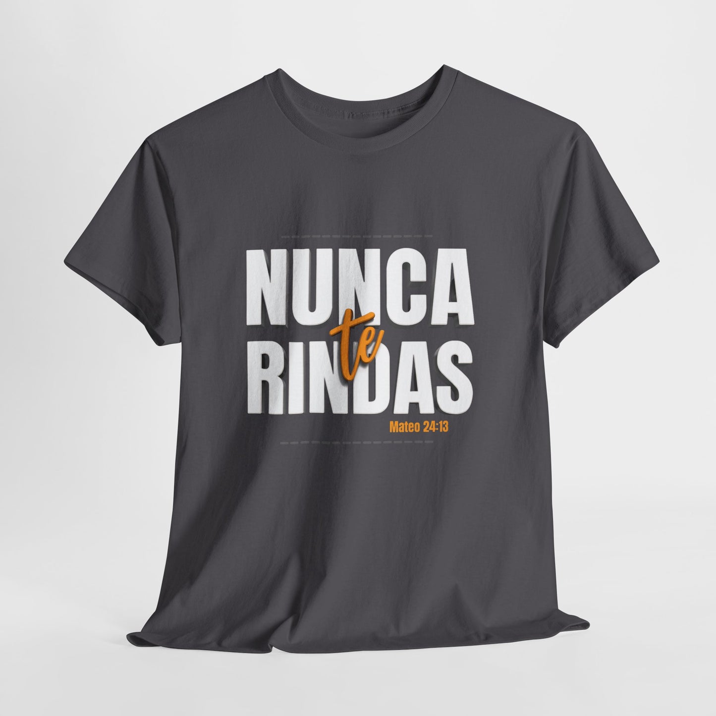 Nunca Te Rindas Christian Faith Tshirt Spanish Version