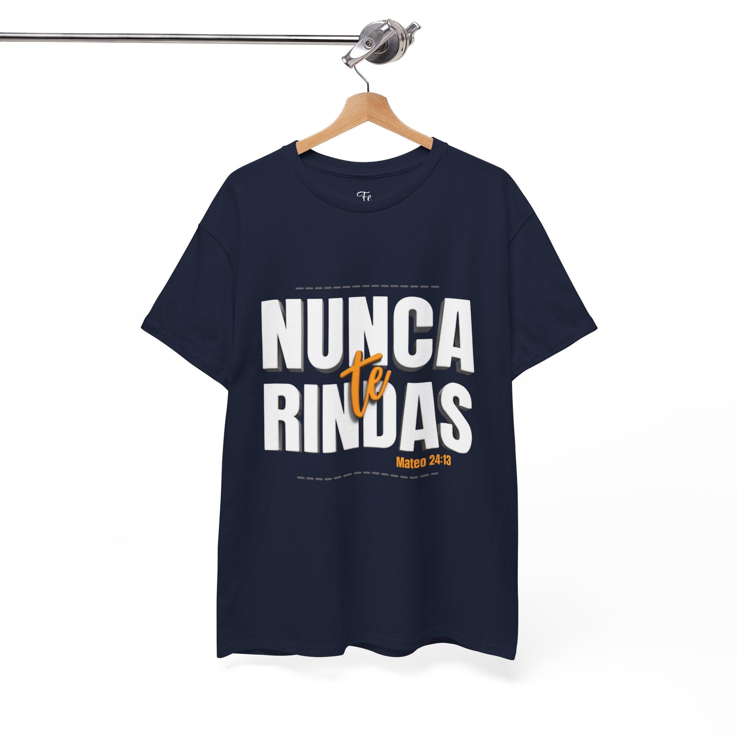 Nunca Te Rindas Christian Faith Tshirt Spanish Version