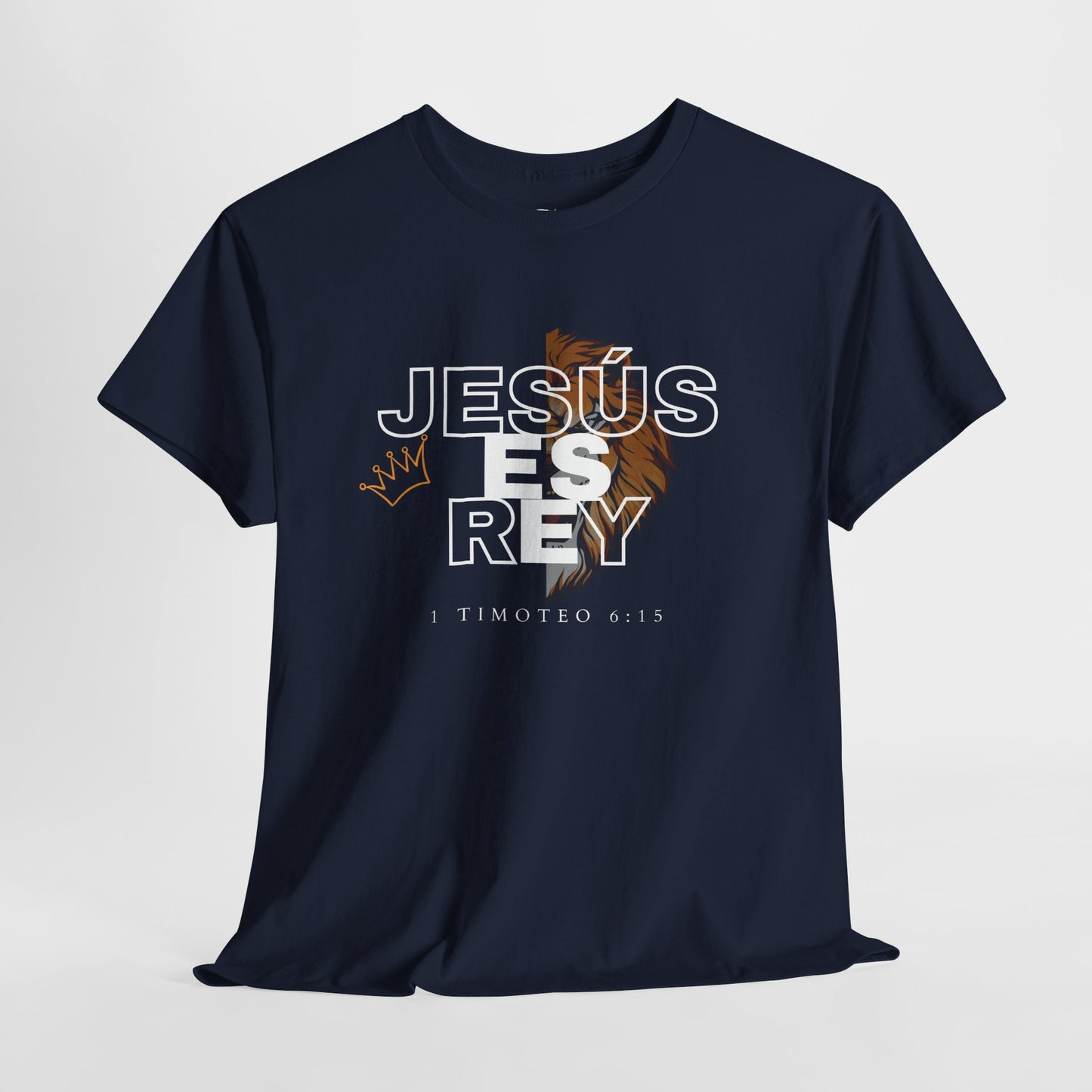Jesús es Rey  Camisa cristiana — 1 Timoteo 6:15