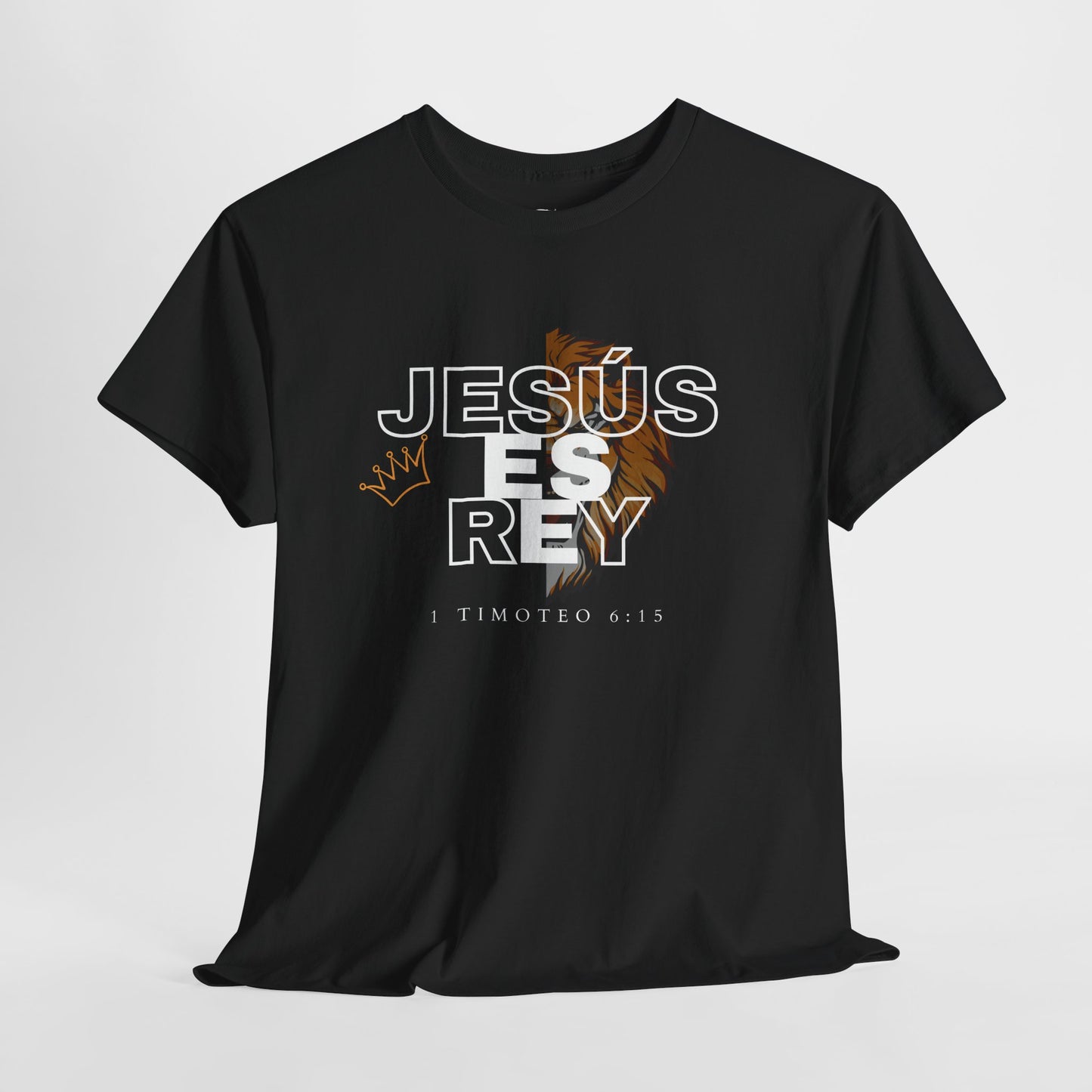 Jesús es Rey  Camisa cristiana — 1 Timoteo 6:15